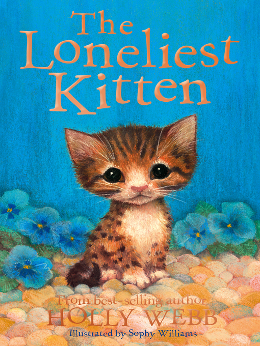 Title details for The Loneliest Kitten by Holly Webb - Available